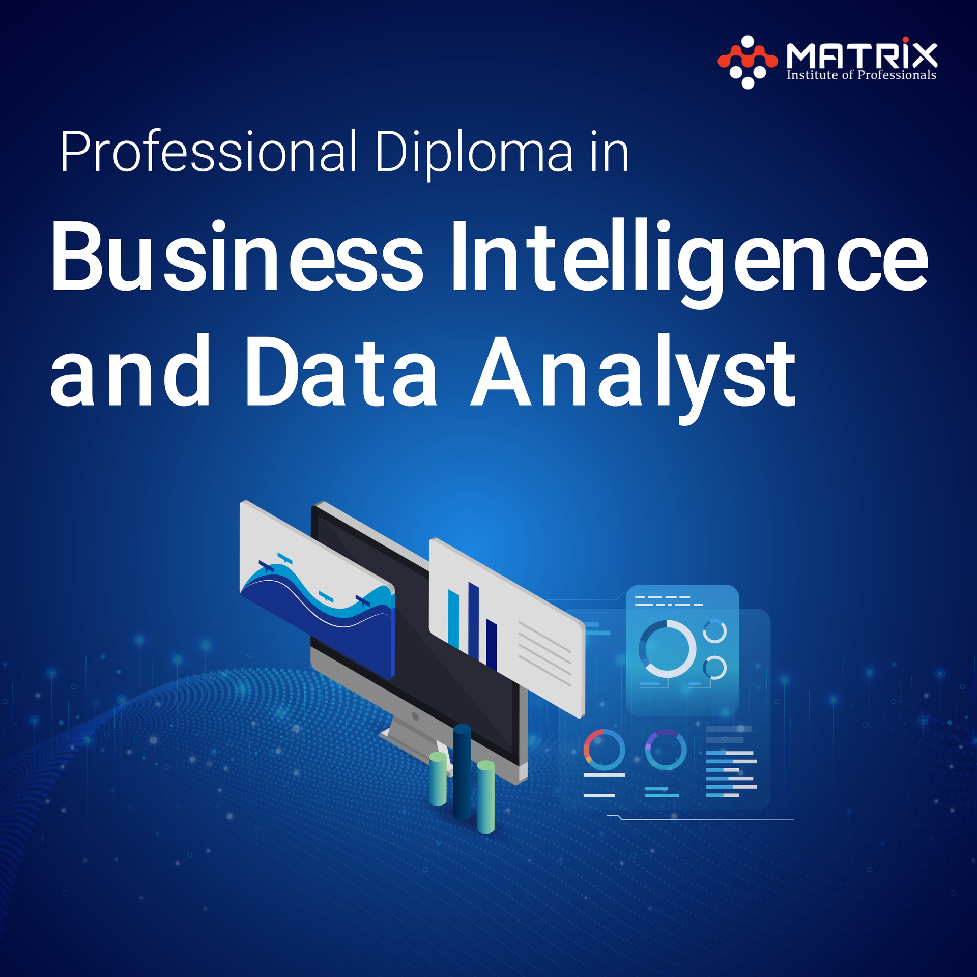 Professional Diploma in Business Intelligence and Data Analyst Batch-1
