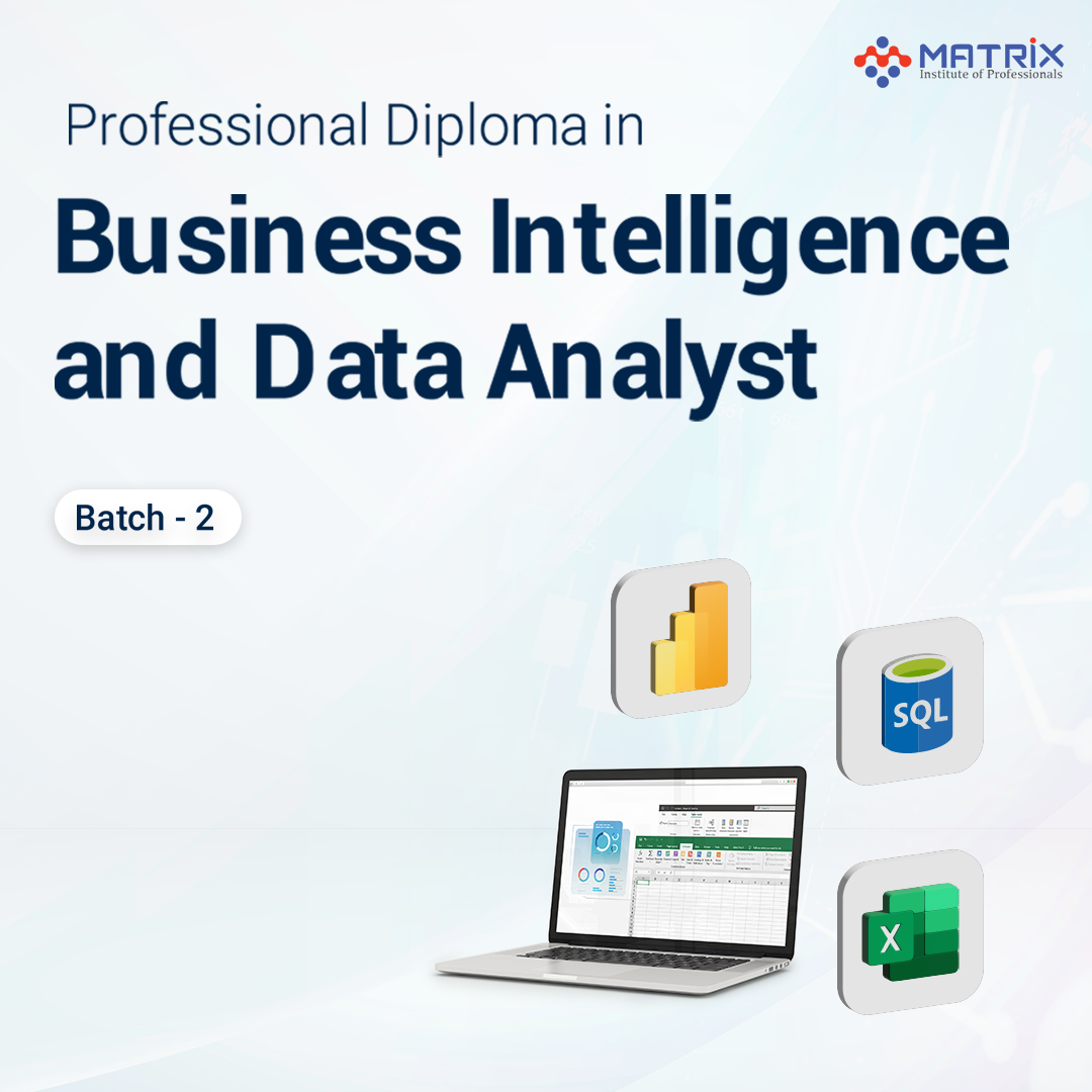 Professional Diploma in Business Intelligence and Data Analyst Batch-2