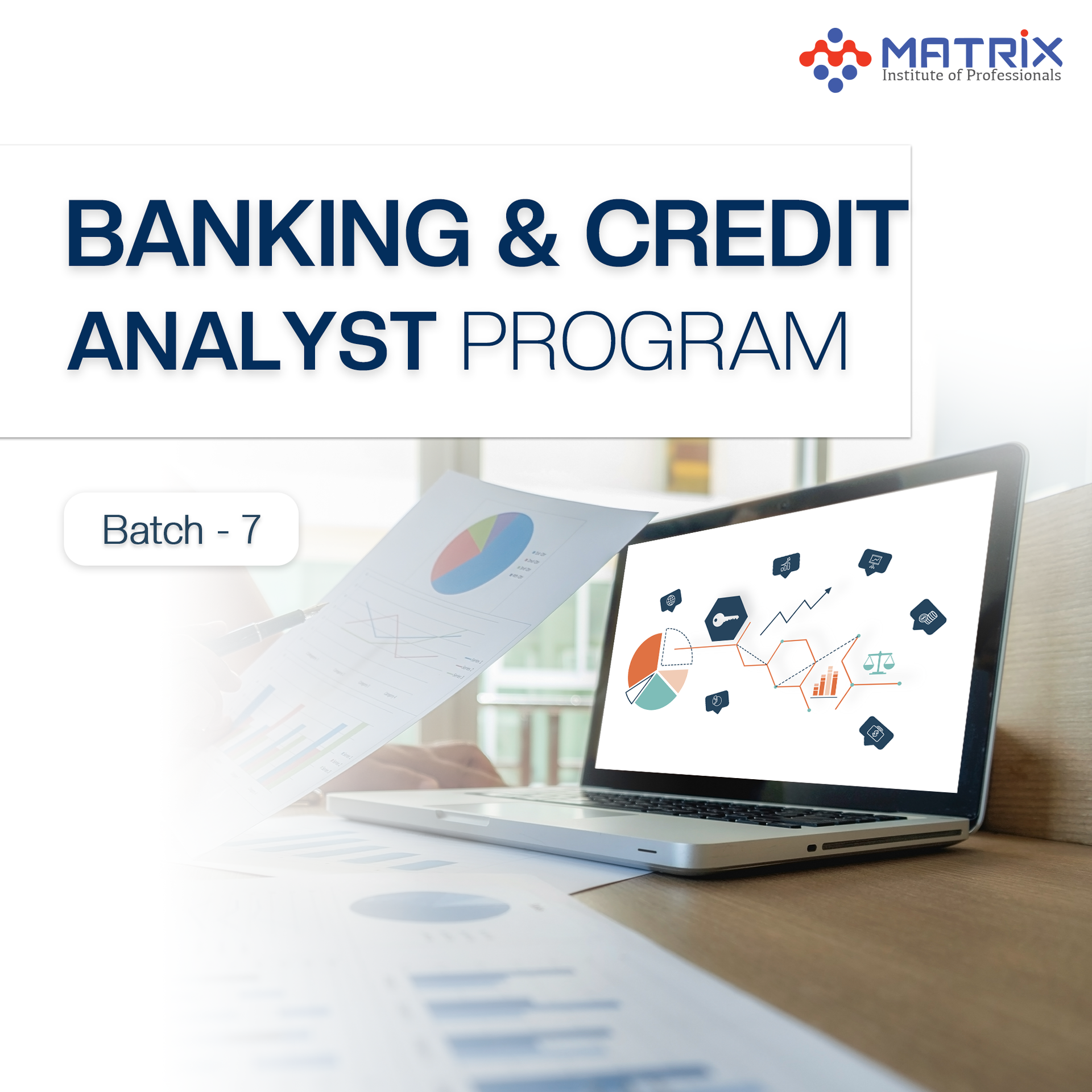 Banking &amp; Credit Analyst Batch-7