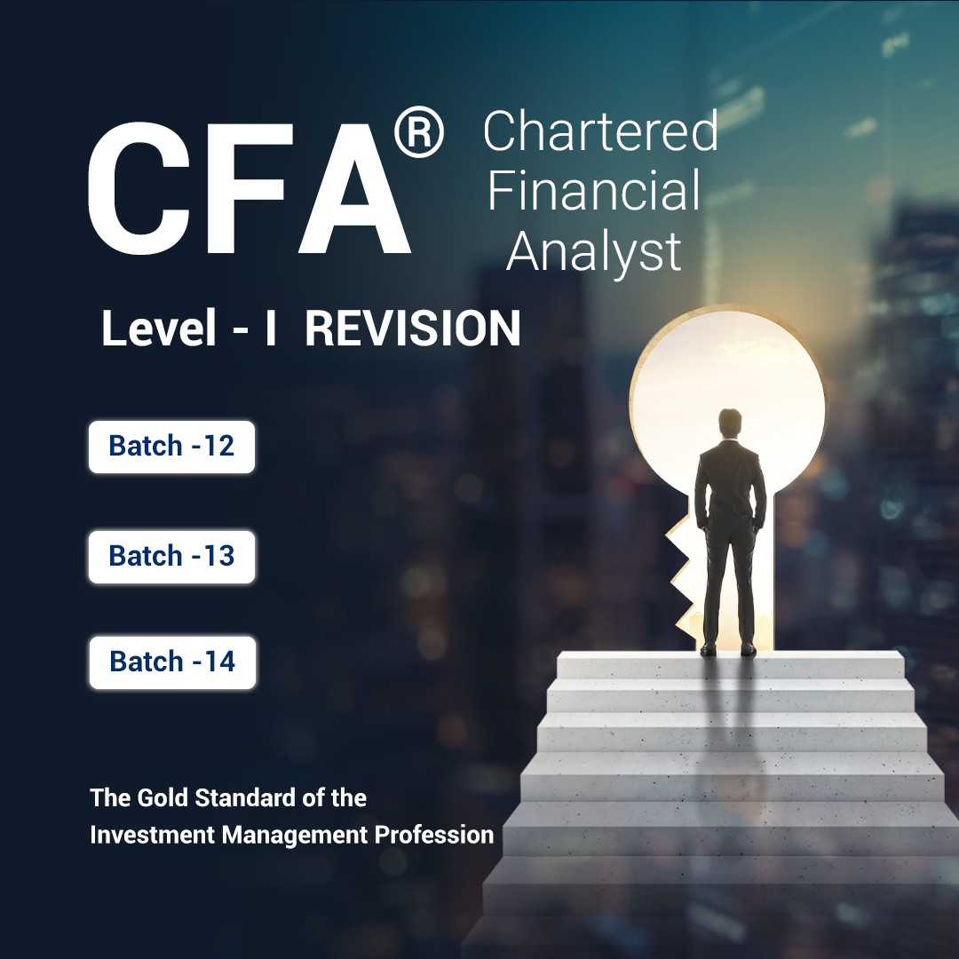 Revision : Chartered Financial Analyst Batch-12,13,14,15