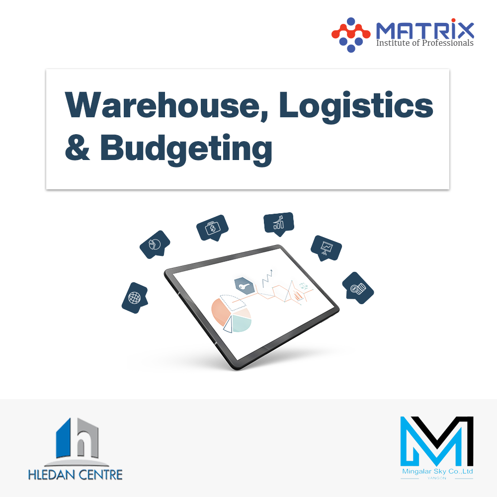 Mingalar Sky :Warehouse, Logistics &amp; Budgeting Training Batch-1