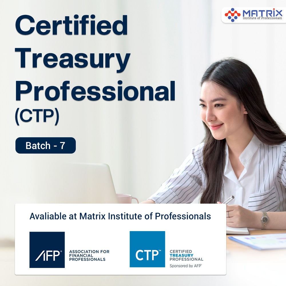 Certified Treasury Professionals Batch-7