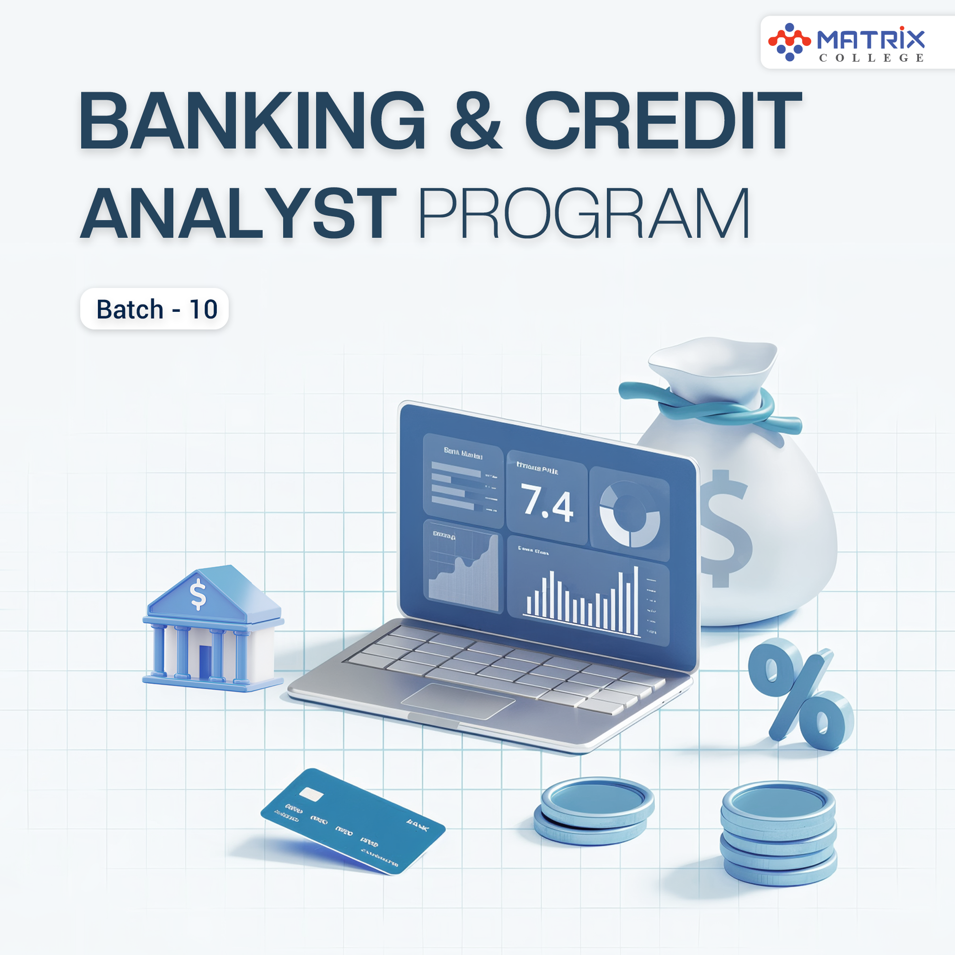 Banking &amp; Credit Analyst Batch-10
