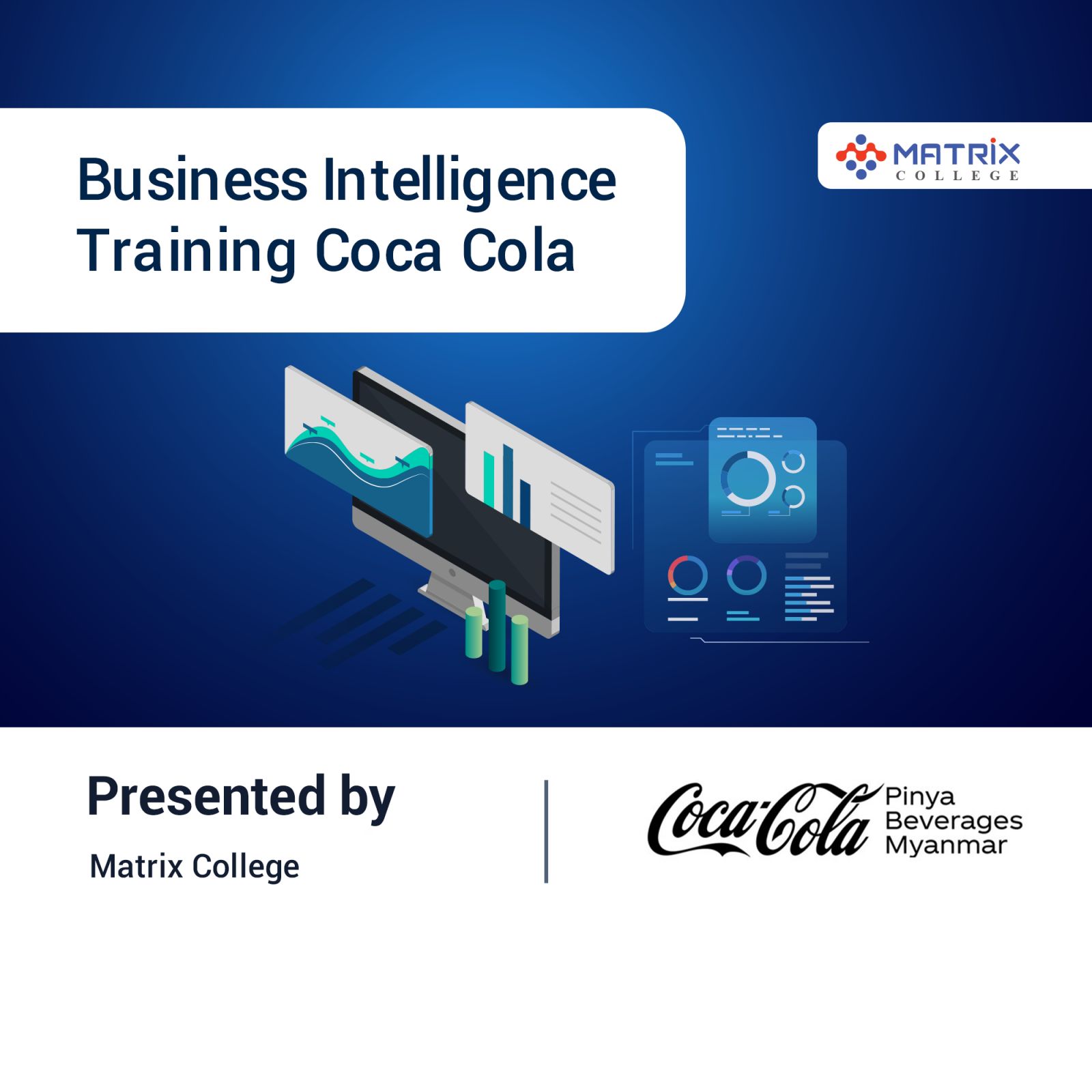 Corporate Training :Business Intelligence and Data Analytics (Coca Cola)