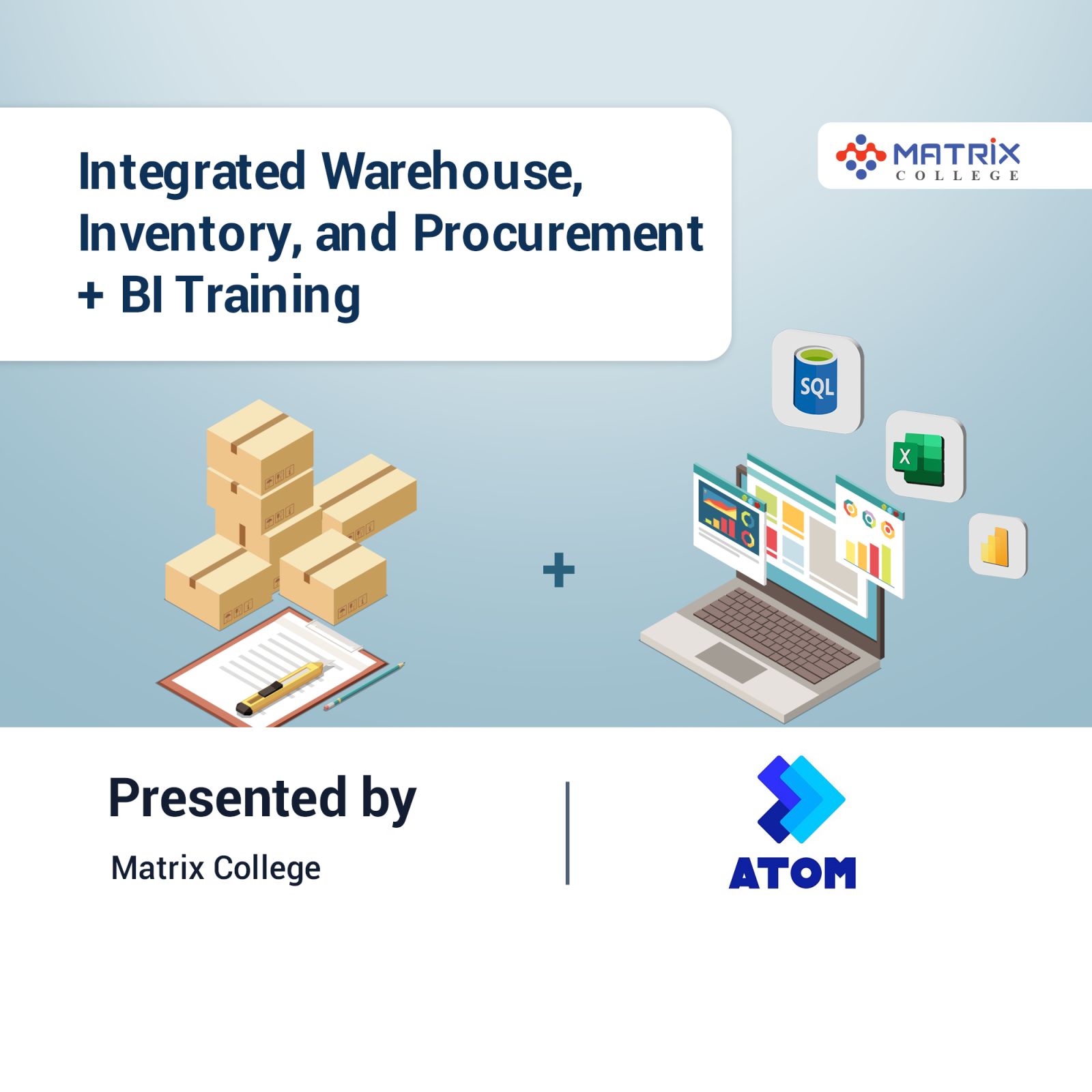 Integrated Warehouse Inventory and Procurement + BI Training (Atom)